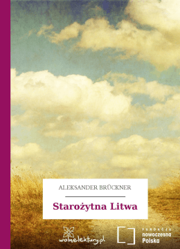 Starożytna Litwa - Listy z krainy snów