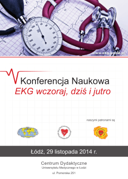 Łódź, 29 listopada 2014 r. - EKG wczoraj, dziś i jutro