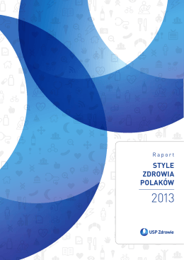 Raport USP Zdrowie „Style Zdrowia Polaków 2013”