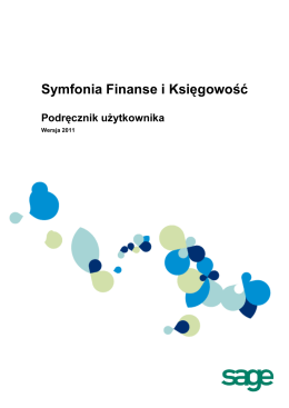 Podręcznik użytkownika Symfonia® Finanse i Księgowość