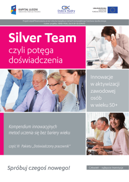 czyli potęga doświadczenia - silver team