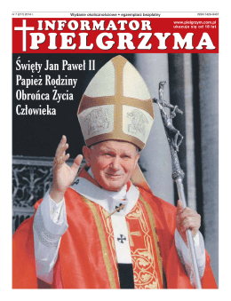 Święty Jan Paweł II Papież Rodziny Obrońca Życia Człowieka