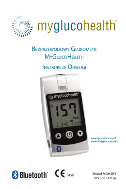 Bezprzewodowy Glukometr myGlucoHealtH Instrukcja oBsłuGI