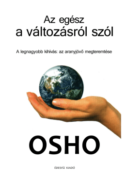 Osho - Az egész a változásról szól - orommel