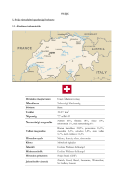 SVÁJC 1. Svájc társadalmi-gazdasági helyzete 1.1. Általános
