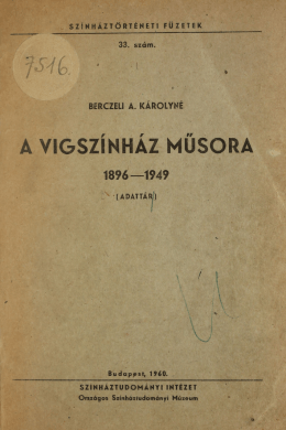 A Vigszínház műsora 1896-1949 (Színháztörténeti füzetek