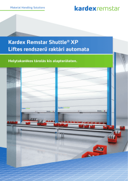 Kardex Remstar Shuttle® XP Liftes rendszerű raktári automata