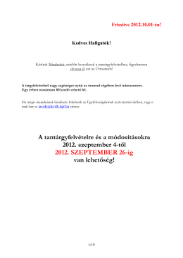 A tantárgyfelvételre és a módosításokra 2012. szeptember 4