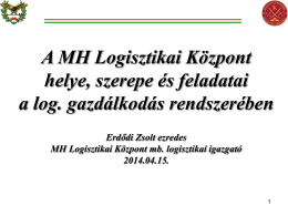 A MH LK helye, szerepe és feladatai a logisztikai gazdálkodás