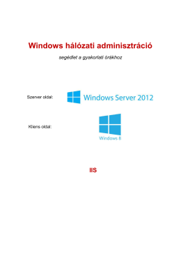 Windows hálózati adminisztráció segédlet a gyakorlati órákhoz
