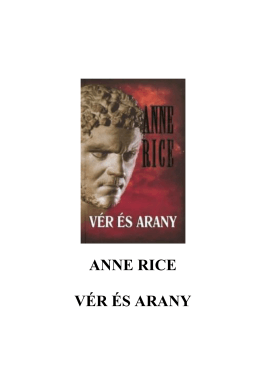 ANNE RICE VÉR ÉS ARANY