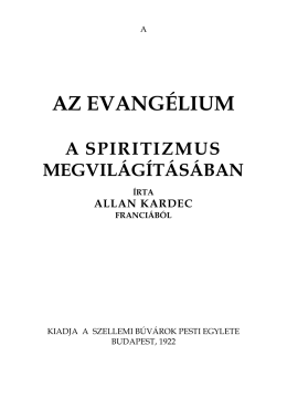 Allan Kardec: Az evangélium a spiritizmus megvilágításában