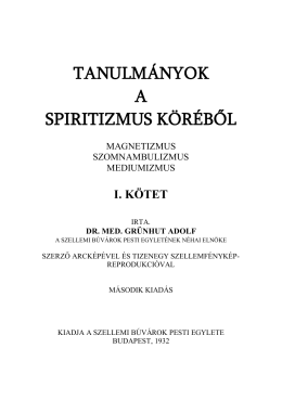 Grünhut Adolf: Tanulmányok a Spiritizmus köréből I. kötet