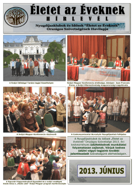 2013. június - Nyugdíjasklubok és Idősek „Életet az éveknek”