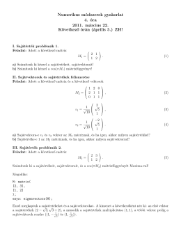 Numerikus módszerek gyakorlat 4. óra 2011. március 22. Következő