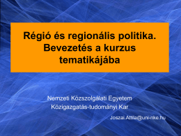 Regionális politika előadás 1 - Közigazgatás-tudományi Kar