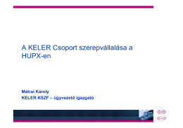 A KELER Csoport szerepvállalása a HUPX-en