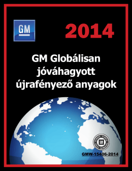 GM Globálisan jóváhagyott újrafényező anyagok