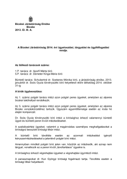 Bicskei Járásbíróság Elnöke Bicske 2013. EI. III. A. A Bicskei