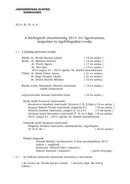 A Sárbogárdi Járásbíróság 2014. évi ügyelosztása, tárgyalási és