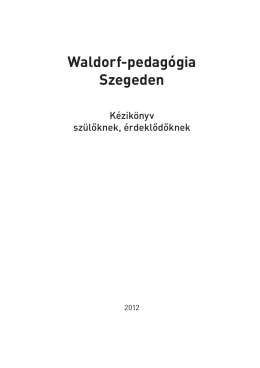 Waldorf-pedagógia Szegeden - Waldorf-Szeged