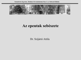 Dr.Szíjártó Attila - Az epeutak sebészete