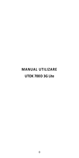 MANUAL UTILIZARE UTOK 700D 3G Lite