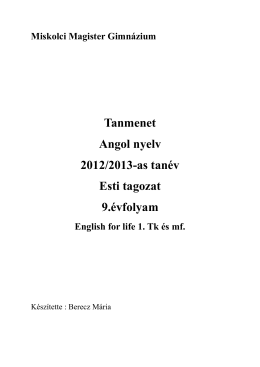 Tanmenet Angol nyelv 2012/2013-as tanév Esti tagozat 9.évfolyam