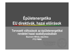 Épületenergetika EU direktívák, hazai előírások