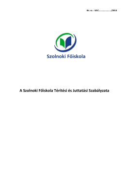 A Szolnoki Főiskola Térítési és Juttatási Szabályzata