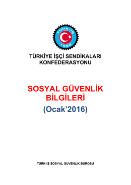 SOSYAL GÜVENLİK BİLGİLERİ (Ocak`2016) - Türk-İş
