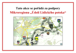 Tato akce se pořádá za podpory Mikroregionu „Údolí Lidického