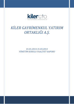 Kiler GYO A.Ş. 01.01.2014-31.03.2014 Yönetim Kurulu Faaliyet