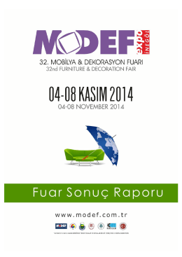 MODEF Expo 2014 - Fuar Sonuç Raporu için tıklayın.