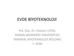 EVDE BİYOTEKNOLOJİ - Adnan Menderes Üniversitesi