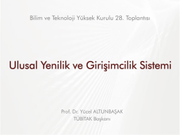 Presentation by Prof. Dr. Yücel ALTUNBAŞAK, TÜBİTAK President