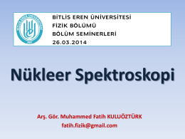 Nükleer Spektroskopi - Bitlis Eren Üniversitesi