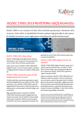 Daha fazla bilgi için lütfen ISO 27001:2013 revizyonu geçiş