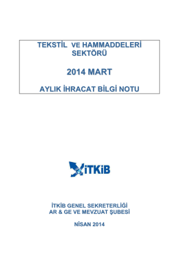 2014 MART - İstanbul Tekstil ve Konfeksiyon İhracatçı Birlikleri