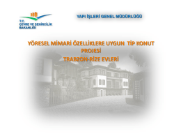 Trabzon ve Rize İllerine ait Yöresel Mimari Projeler