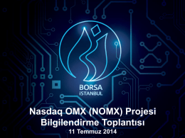 Nasdaq OMX (NOMX) Projesi Bilgilendirme Toplantısı