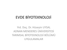 EVDE BİYOTEKNOLOJİ - Adnan Menderes Üniversitesi