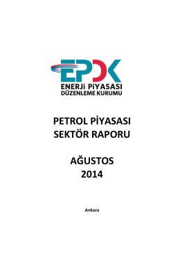 Ağustos 2014 Petrol Piyasası Sektör Raporu