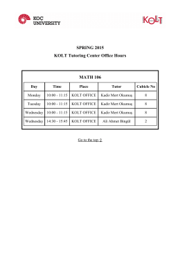 SPRING 2015 KOLT Tutoring Center Office Hours MATH 106