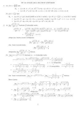 MT 131 ANAL˙IZ (2014) ARA SINAV C¸ ¨OZ¨UMLER 1. (a) f(x) = için