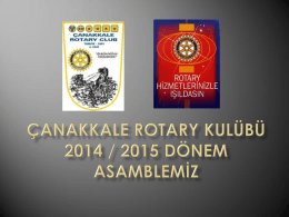 Çanakkale rotary kulübü 2014 / 2015 dönem asamblemiz