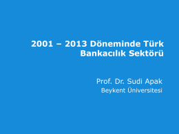 Sudi APAK (2001-2013 Döneminde Türk Bankacılık
