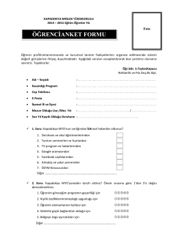 Öğrenci Anket Formu ve 1 adet vesikalık fotoğraf (Reh.ve Psk. Dnş