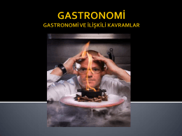 Gastronomi ile İlgili Temel Kavramlar ve Gastronomi Tarihi Ders