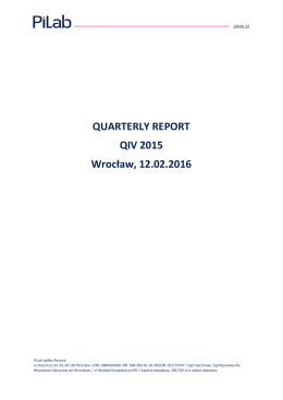QUARTERLY REPORT QIV 2015 Wrocław, 12.02.2016